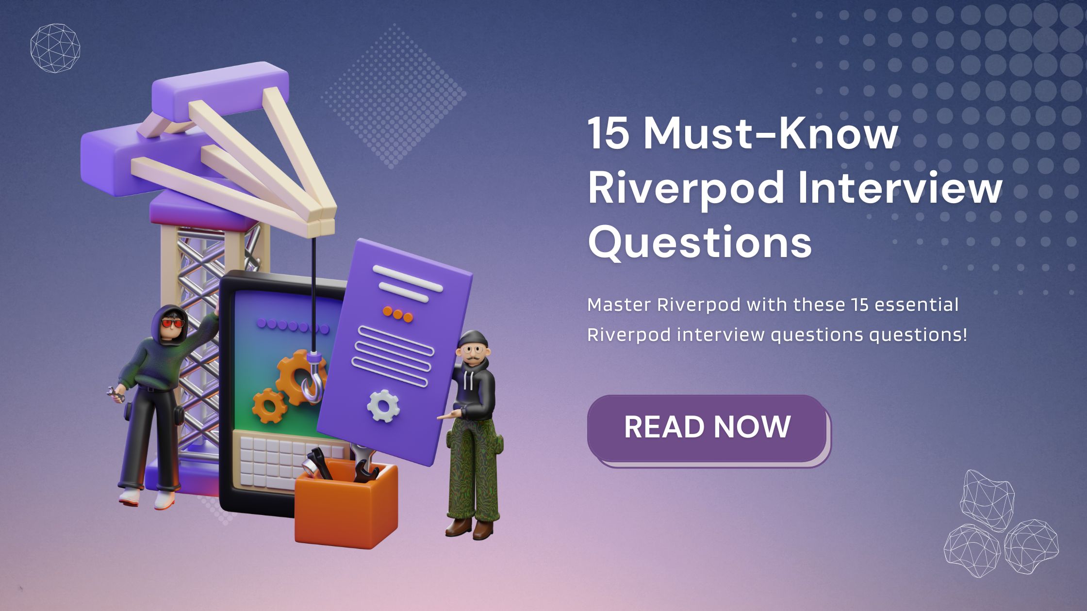 15 Must-Know Riverpod Interview Questions